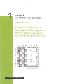 Bauwerksmodellierung im kooperativen Planungsprozess: Mit der Objektorientierung zur Verarbeitungsorientierung