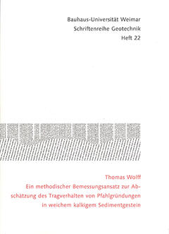 Ein methodischer Bemessungsansatz zur Abschätzung des Tragverhalten von Pfahlgründungen in weichem kalkigem Sedimentgestein