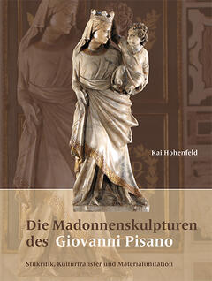 Die Madonnenskulpturen des Giovanni Pisano