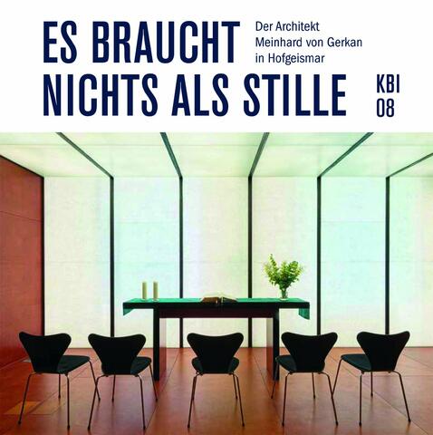 KBI 08  | Es braucht nichts als Stille (978-3-89445-535-4)