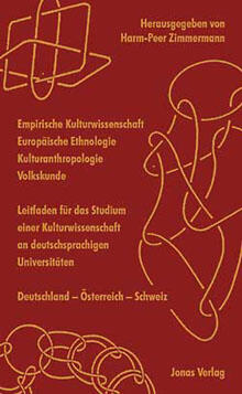 Empirische Kulturwissenschaft – Europäische Ethnologie – Kulturanthropologie – Volkskunde