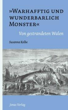 „Warhafftig und wunderbarlich Monster“ (978-3-89445-500-2)