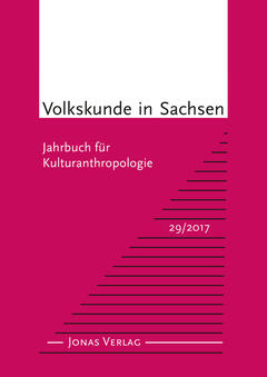 Volkskunde in Sachsen 29/2017