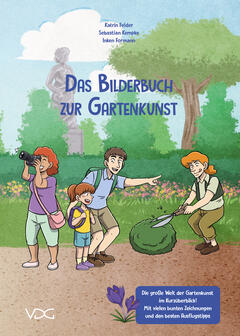 Das Bilderbuch zur Gartenkunst