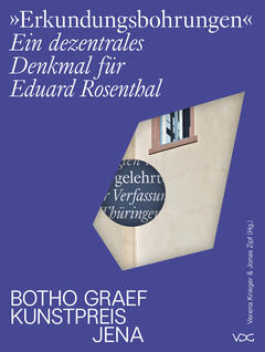 Erkundungsbohrungen. Ein dezentrales Denkmal für Eduard Rosenthal