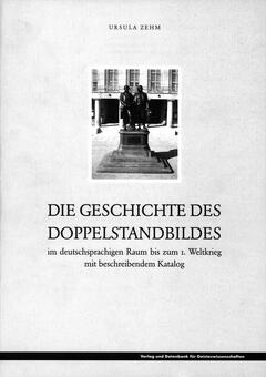 Die Geschichte des Doppelstandbildes