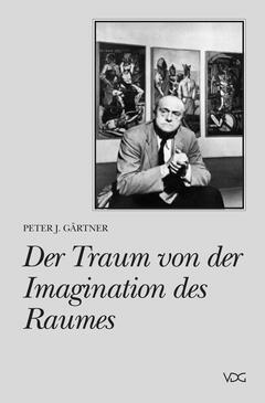 Der Traum von der Imagination des Raumes