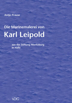 Die Marinemalerei von Karl Leipold