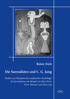 Die Surrealisten und C. G. Jung [MÄNGELEXEMPLAR]