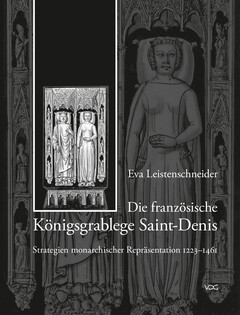 Die französische Königsgrablege Saint-Denis