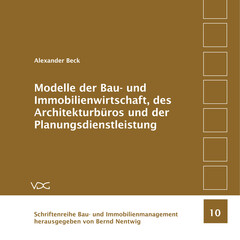 Modelle der Bau- und Immobilienwirtschaft, des Architekturbüros und der Planungsdienstleistung