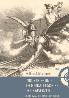 Industrie- und Technikallegorien der Kaiserzeit