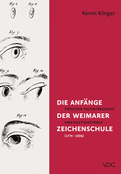 Die Anfänge der Weimarer Zeichenschule (1774–1806)