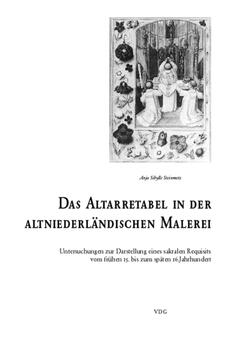 Das Altarretabel in der altniederländischen Malerei